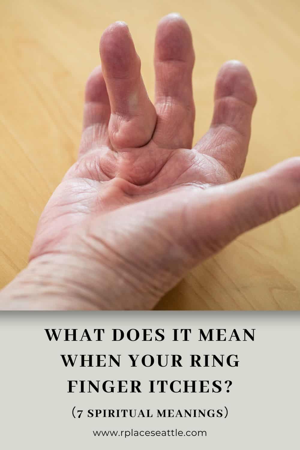 7 Spiritual meanings of your ring finger itching