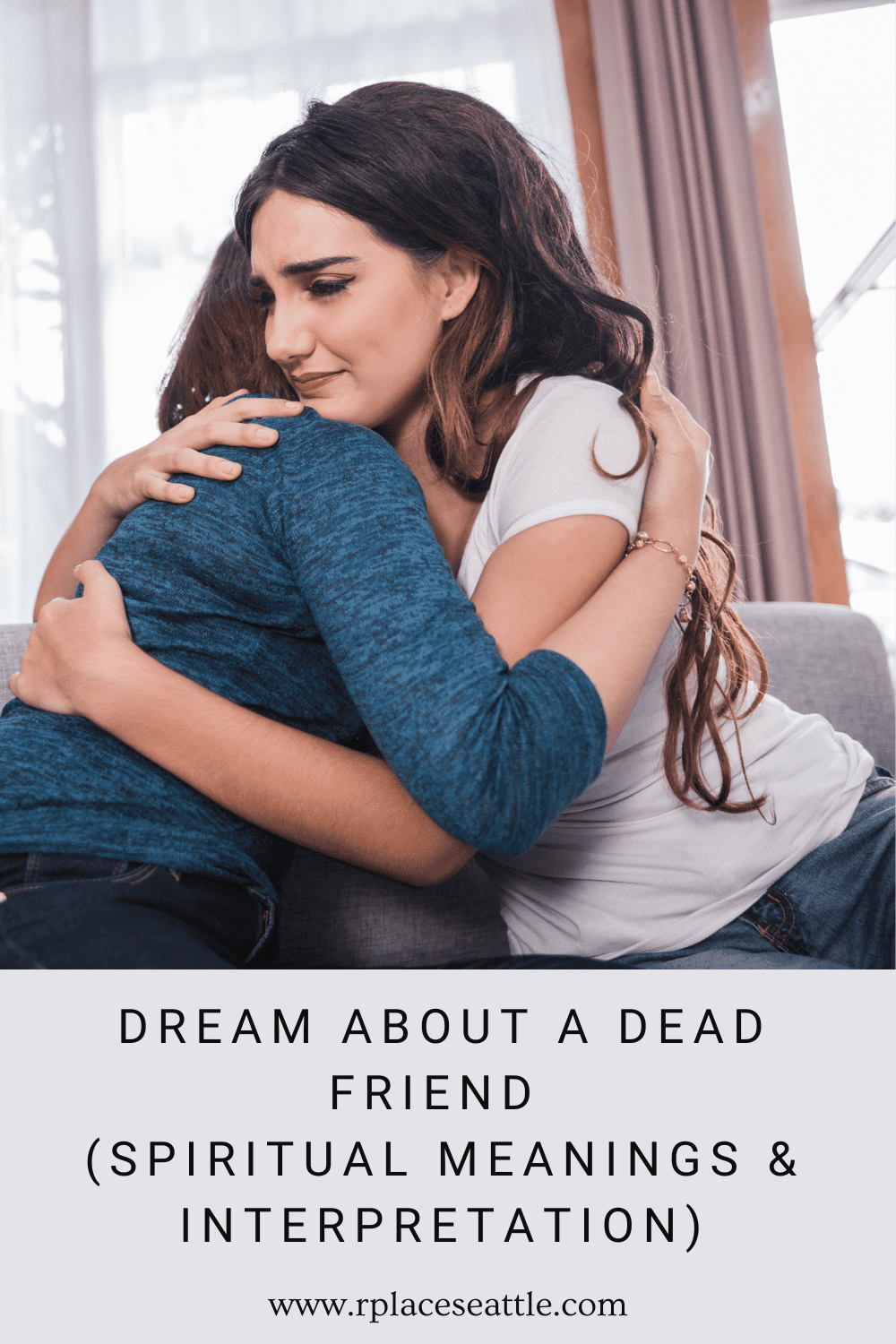 Dream About A Dead Friend (Spiritual Meanings & Interpretation)