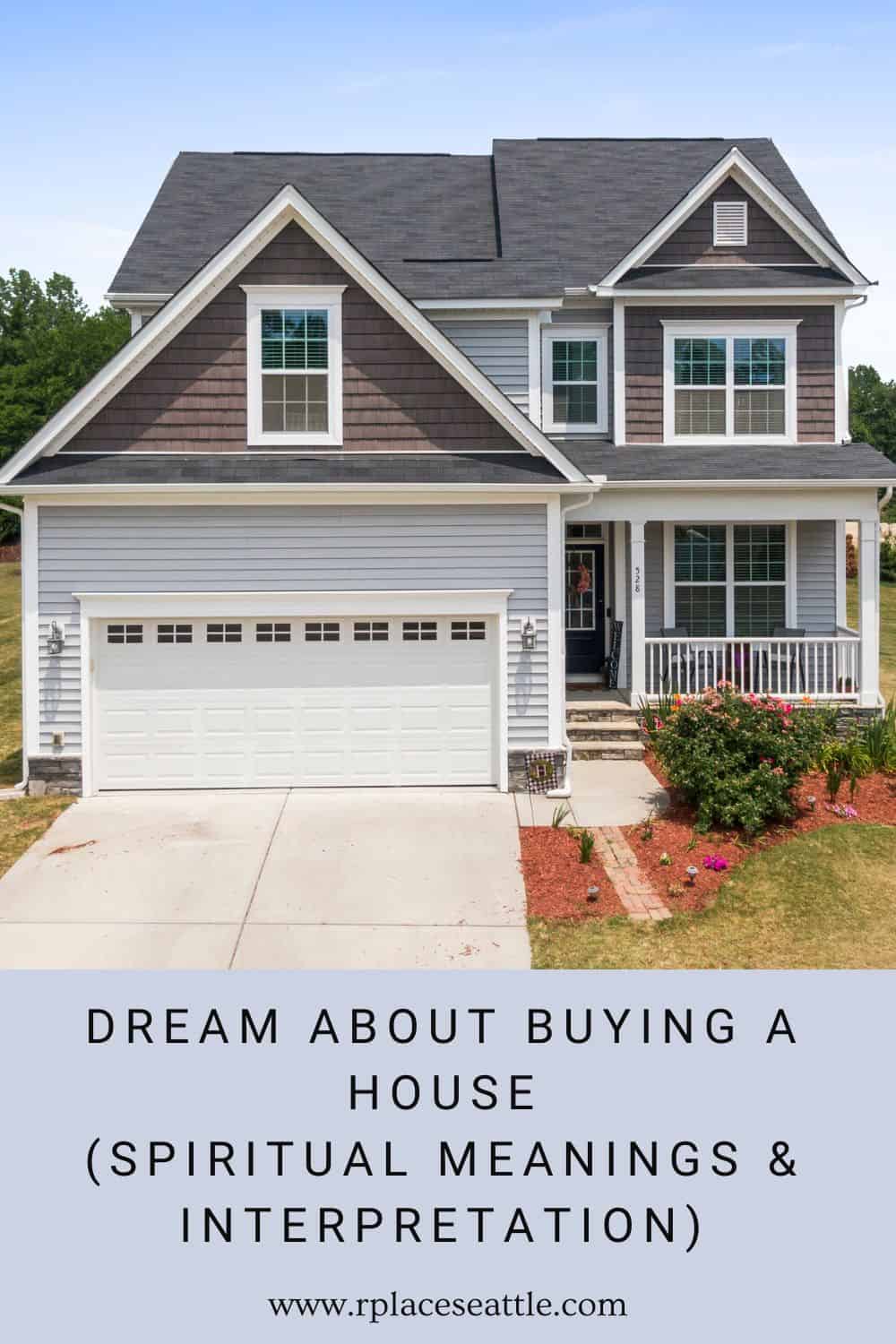 Dream About Buying A House (Spiritual Meanings & Interpretation)