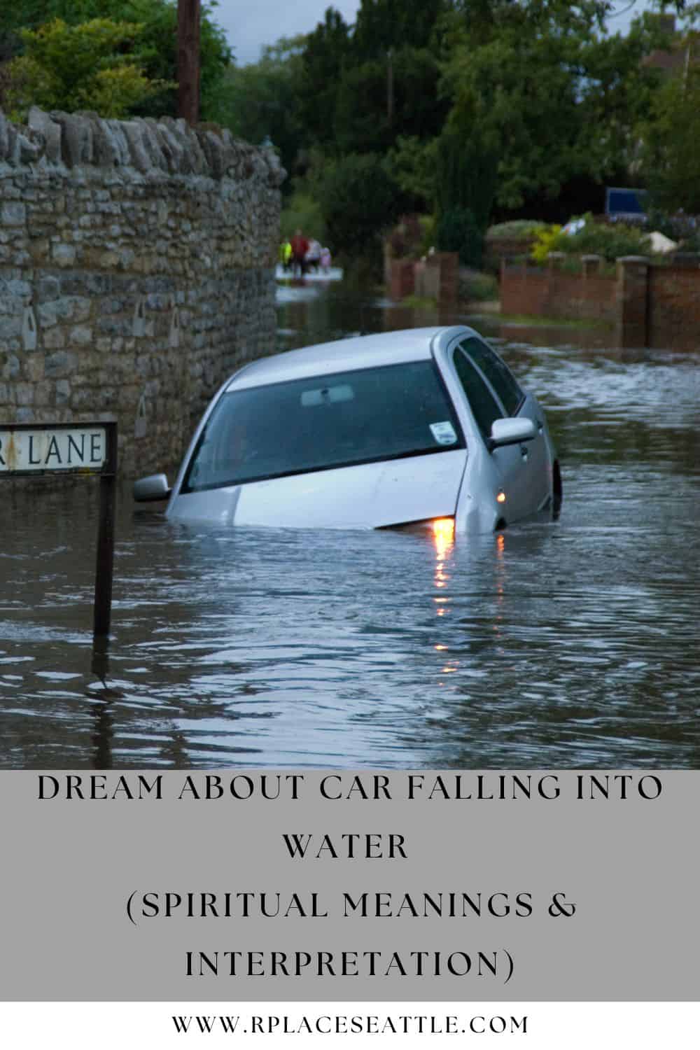 Dream About Car Falling Into Water (Spiritual Meanings & Interpretation)