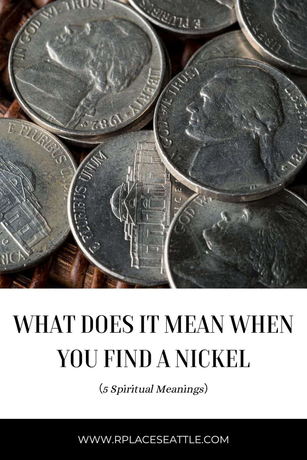 What Does It Mean When You Find A Nickel? (5 Spiritual Meanings)