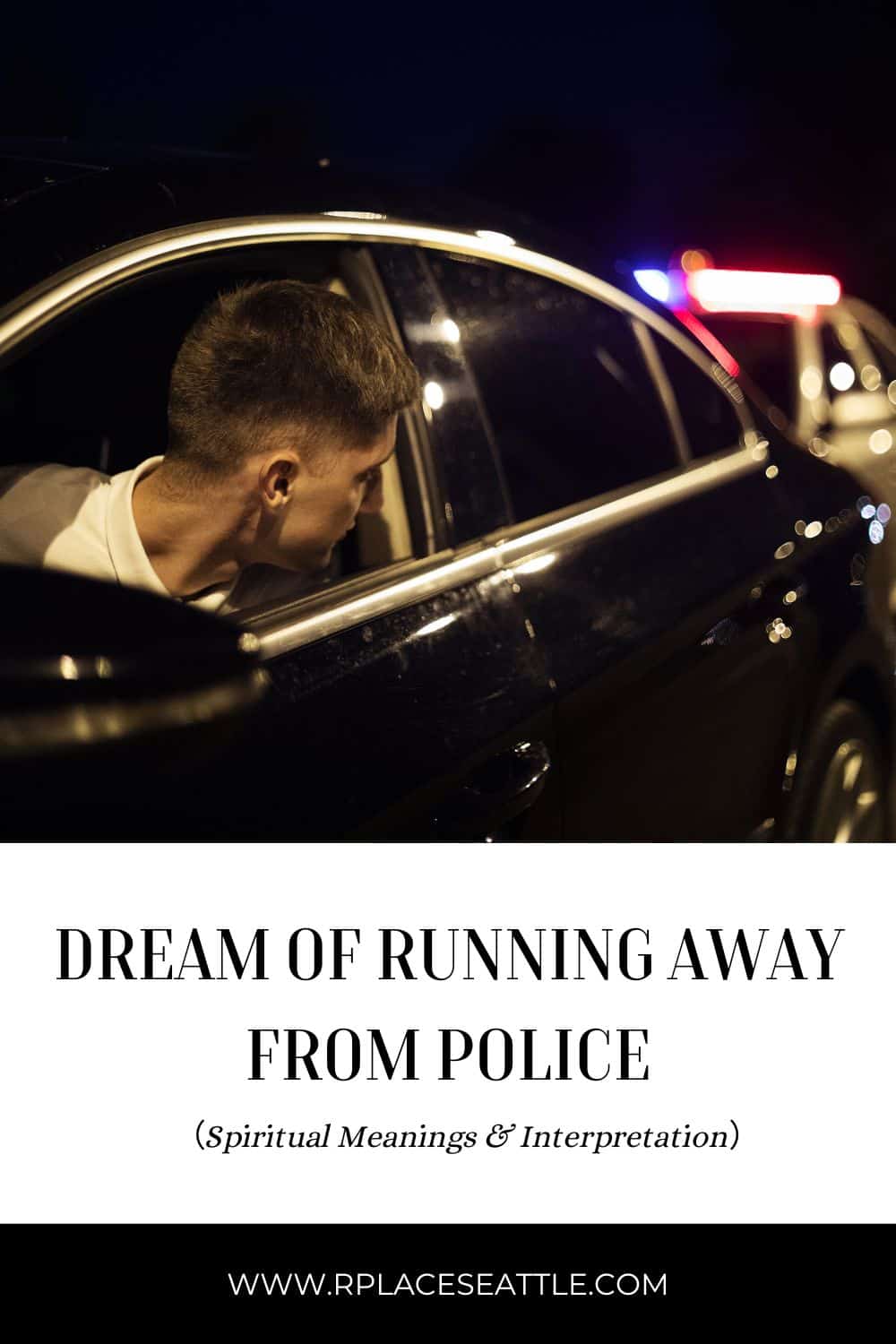 dream of running away from police meaning