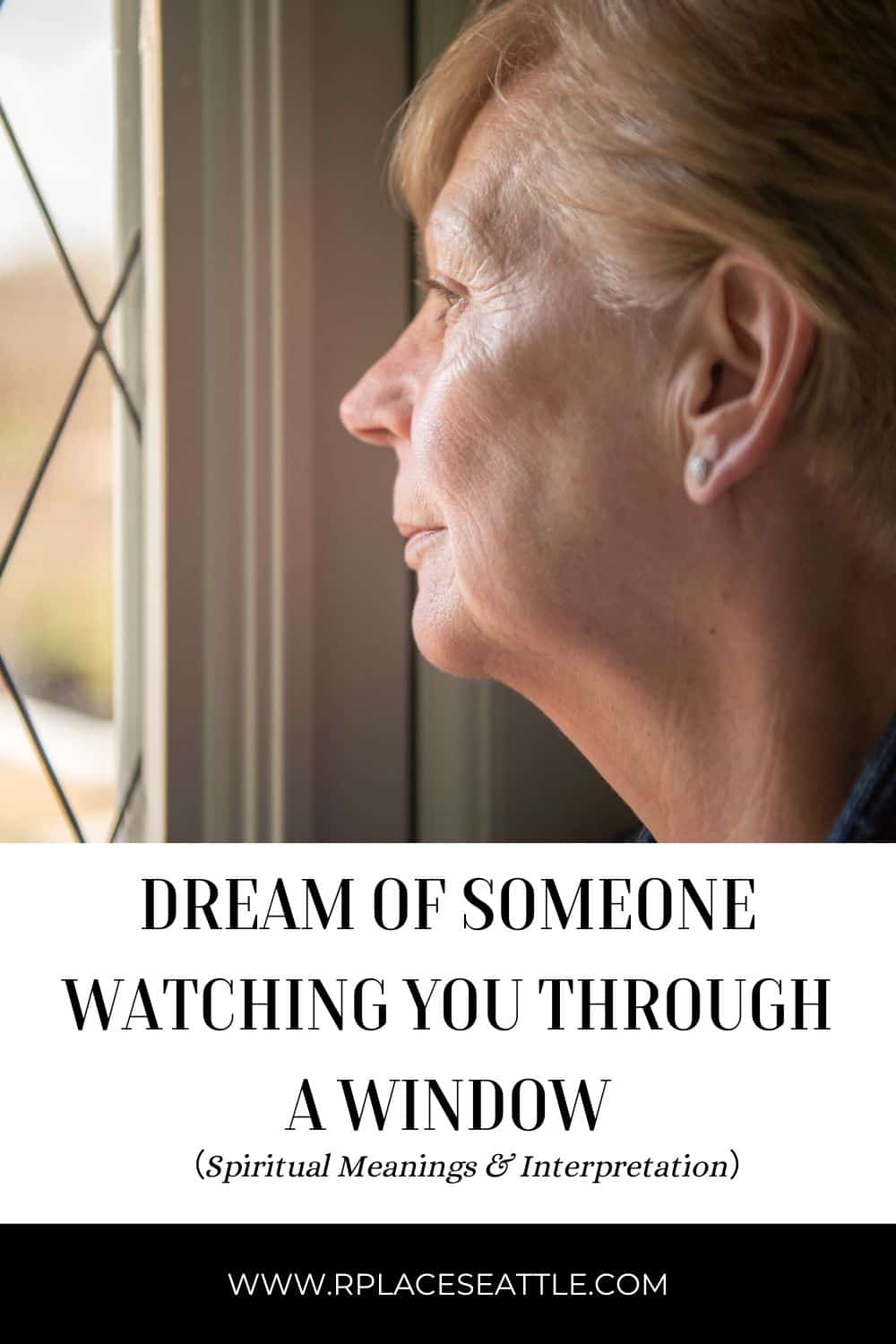 dream of someone watching you through a window meaning