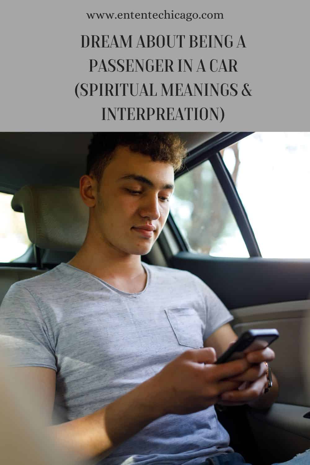 Dream About Being A Passenger In A Car (Spiritual Meanings & Interpreation)
