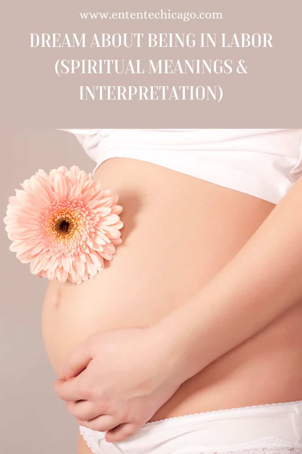 Dream About Being in Labor (Spiritual Meanings & Interpretation)