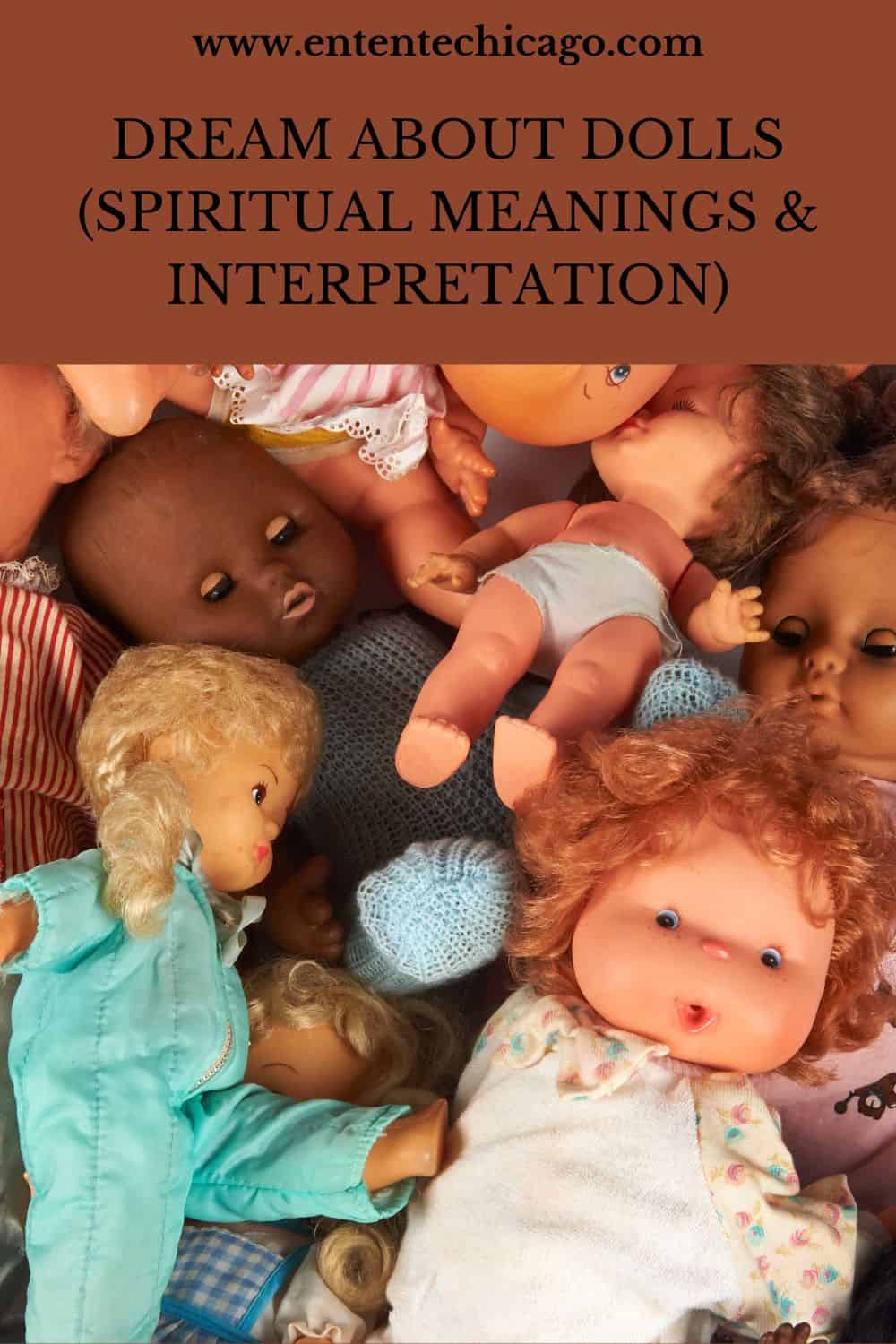 Dream About Dolls (Spiritual Meanings & Interpretation)