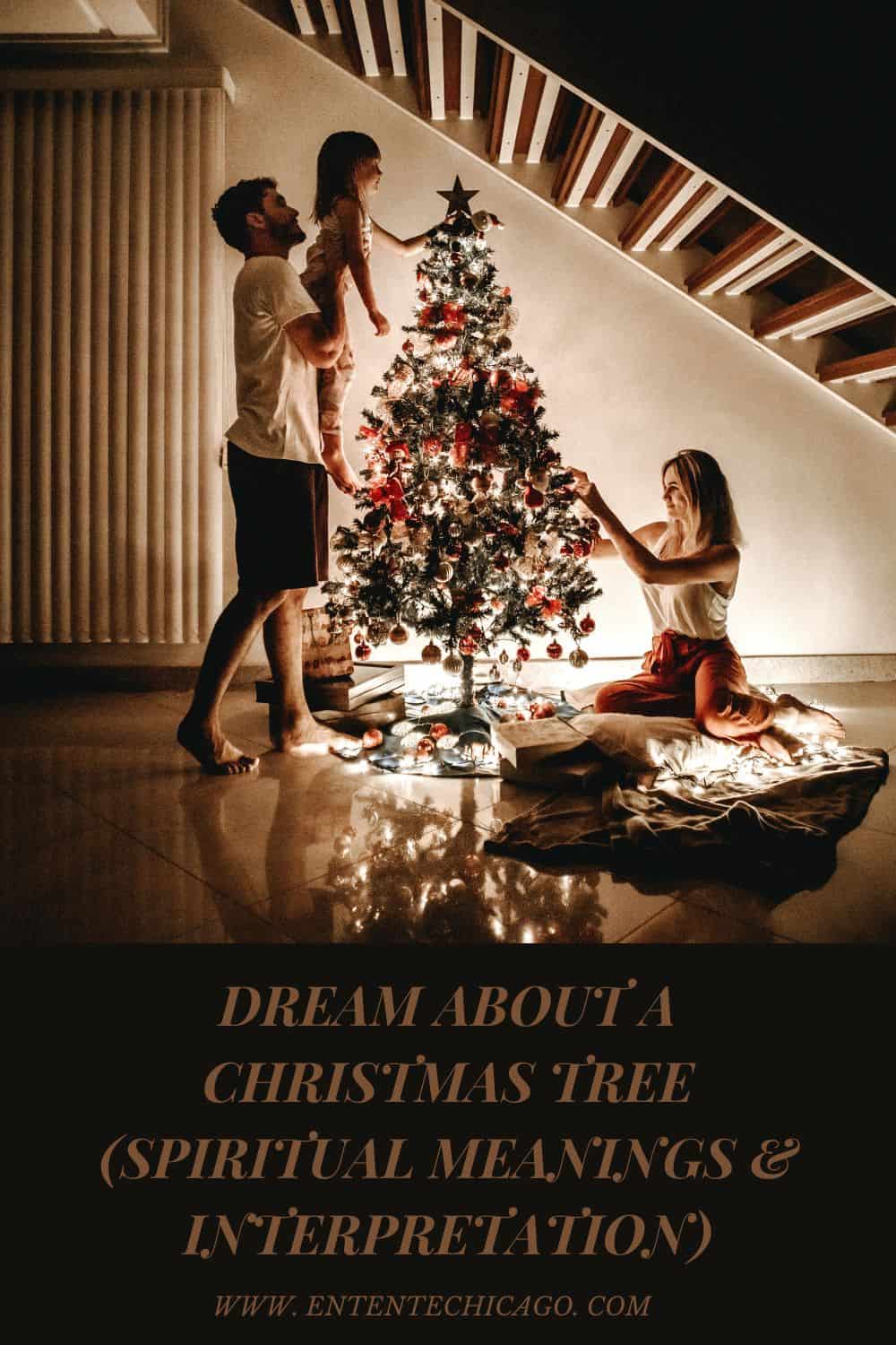 Dream About A Christmas Tree (Spiritual Meanings & Interpretation)