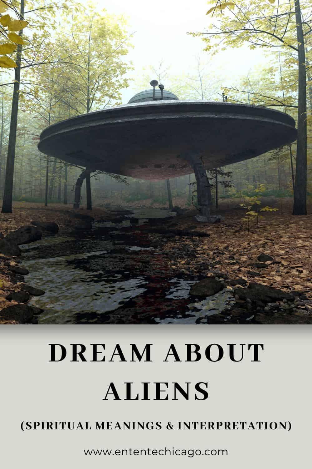 Dream About Aliens (Spiritual Meanings & Interpretation)
