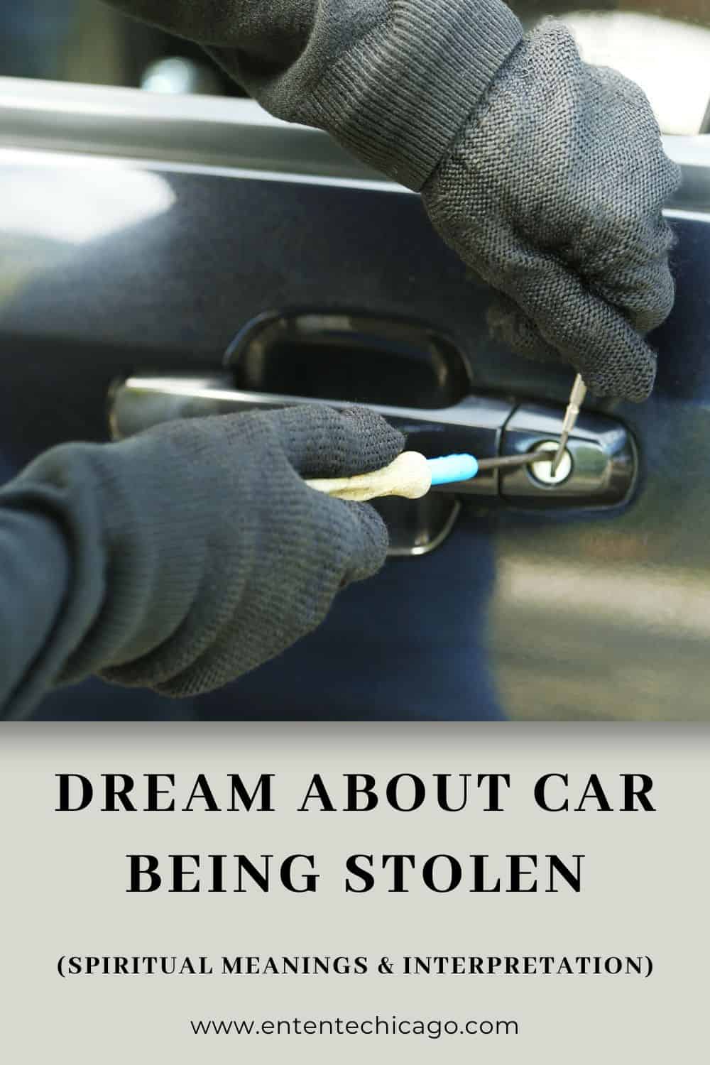 Dream About Car Being Stolen (Spiritual Meanings & Interpretation)