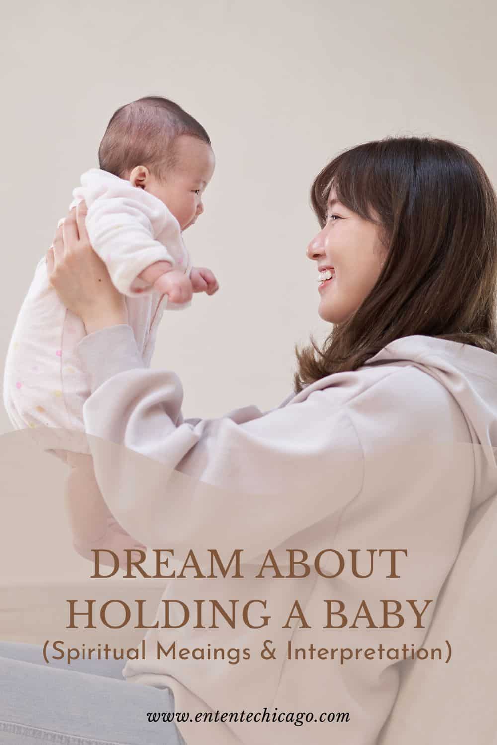 Dream About Holding A Baby (Spiritual Meaings & Interpretation)