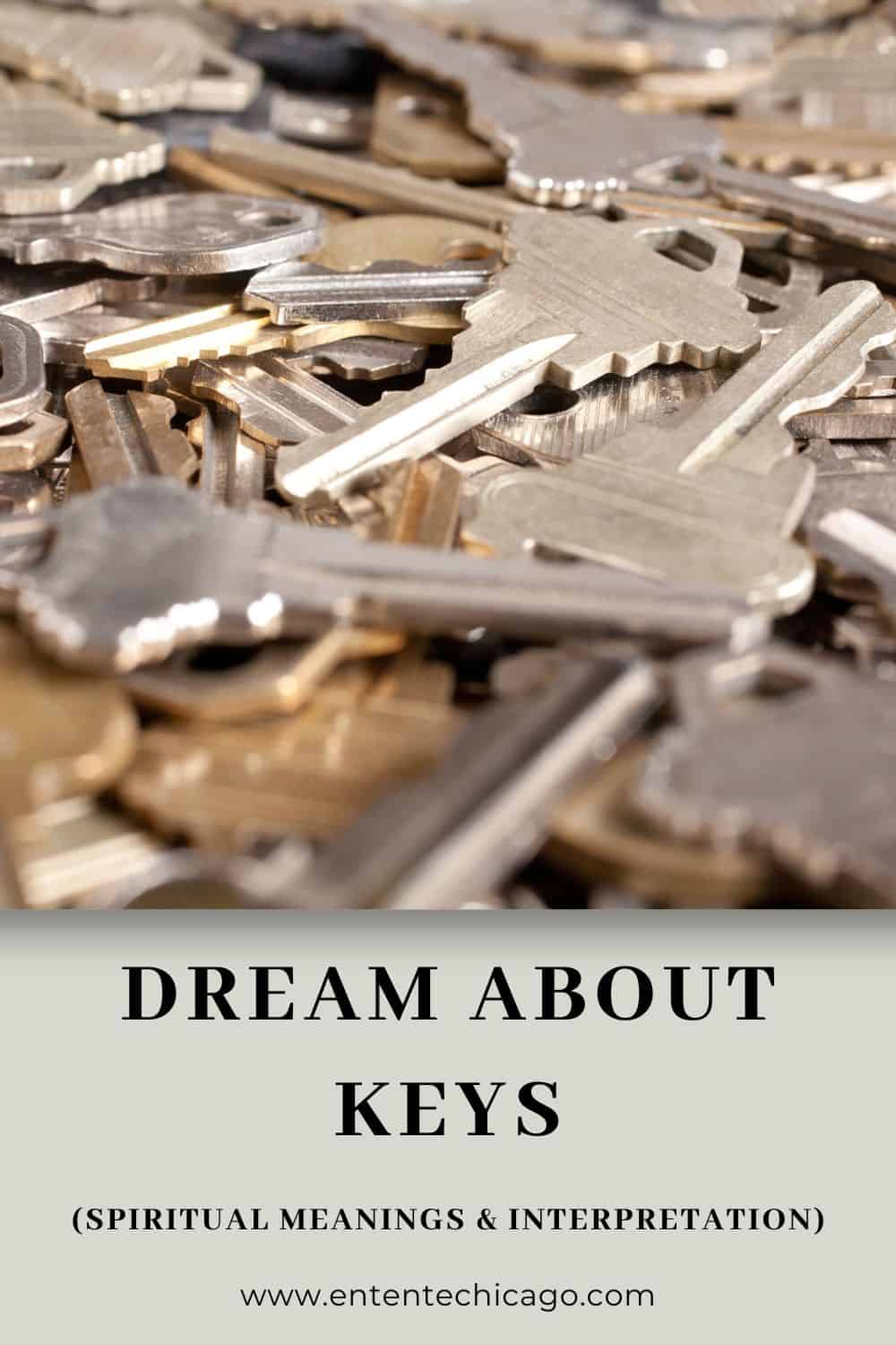 Dream About Keys (Spiritual Meanings & Interpretation)