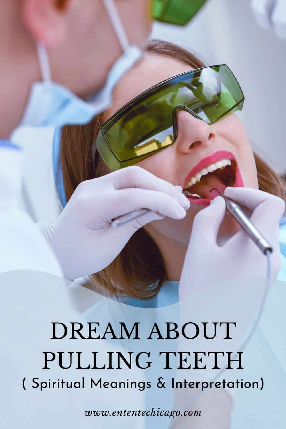 Dream About Pulling Teeth ( Spiritual Meanings & Interpretation)