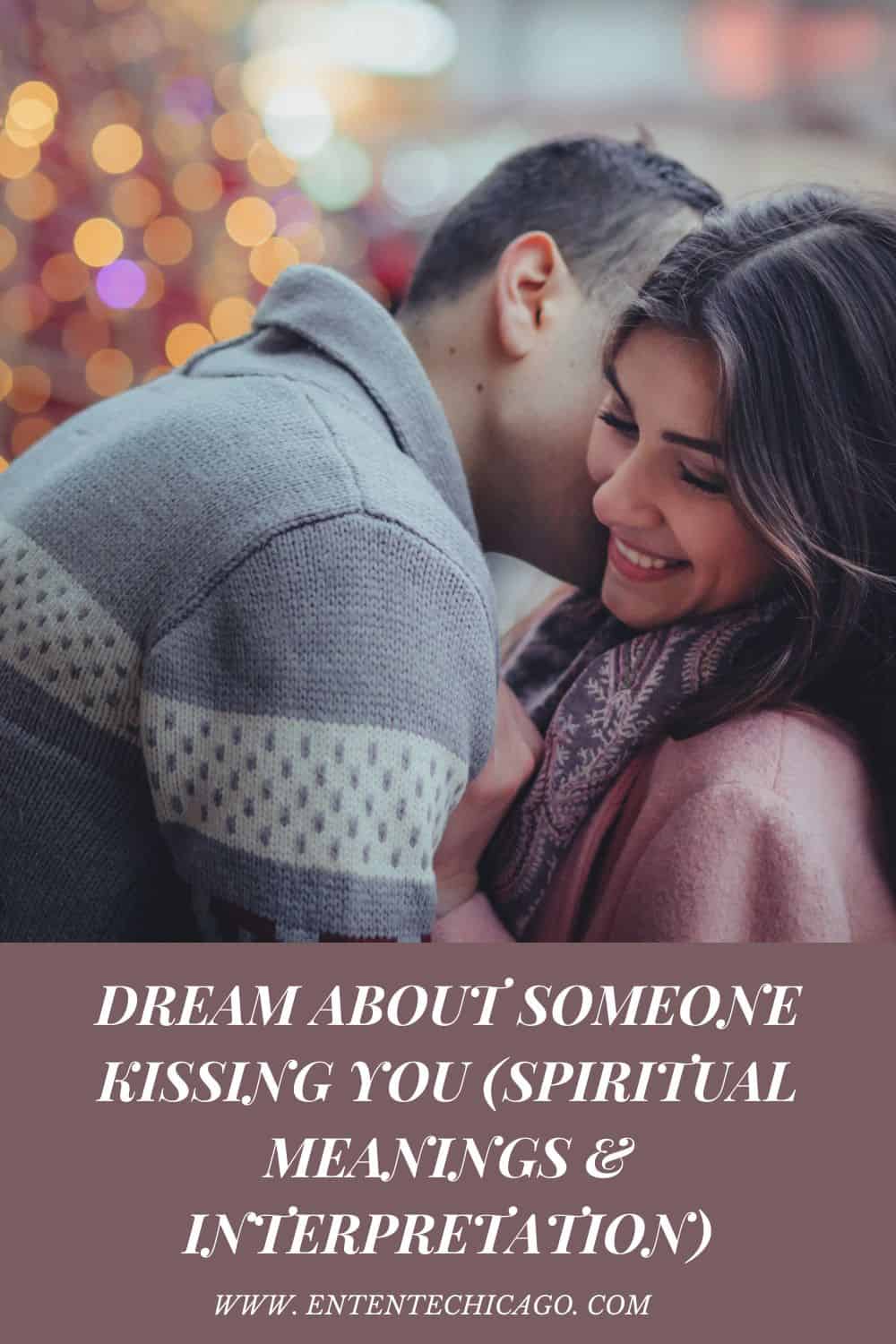 Dream About Someone Kissing You (Spiritual Meanings & Interpretation)