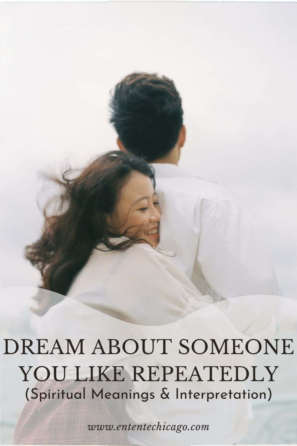 Why do you dream about someone repeatedly?