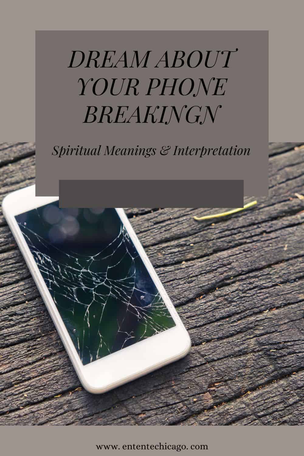 Dream About Your Phone Breaking (Spiritual Meanings & Interpretation)