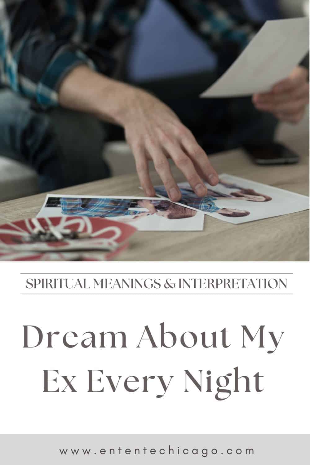 Spiritual Meanings When You Dream About Ex Every Night