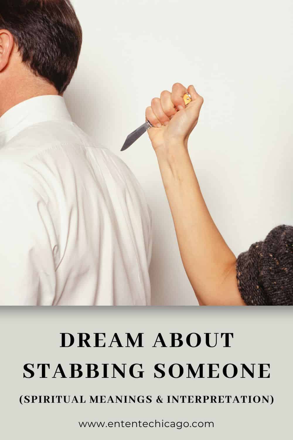 Ten meanings of stabbing someone in your dreams