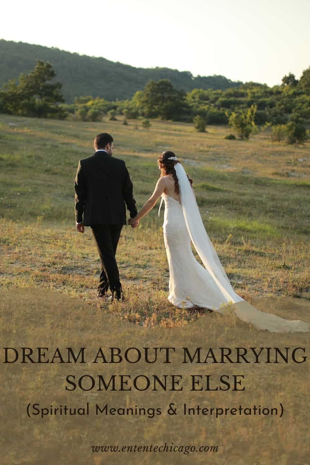 What Does Dreaming Of Marrying Someone Else Mean