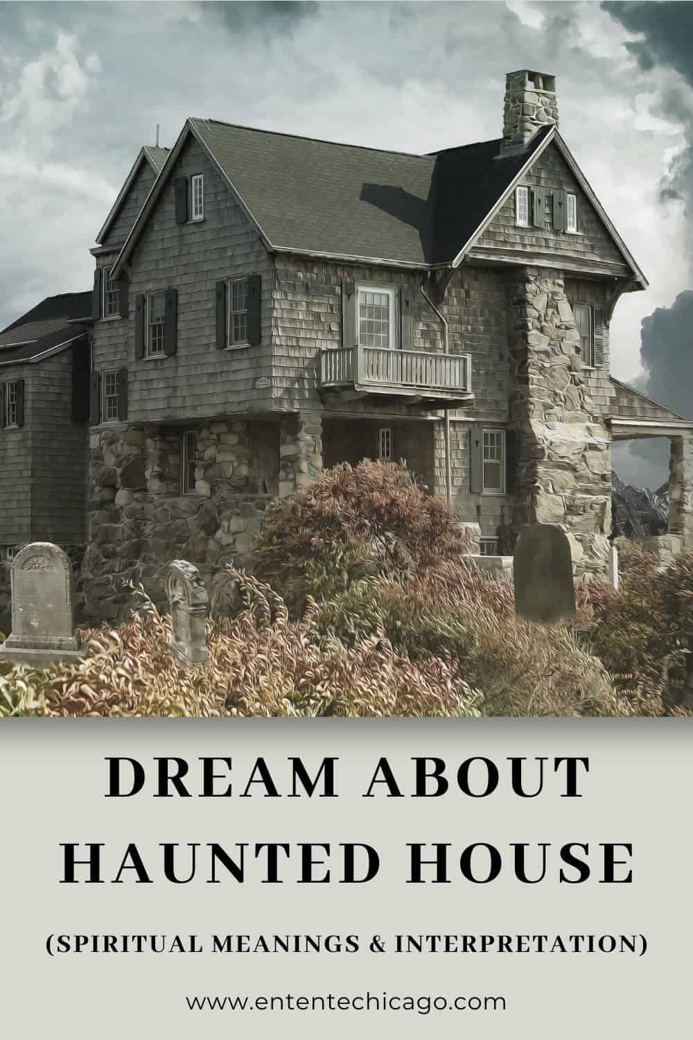 What Does Your Dream About a Haunted House Mean