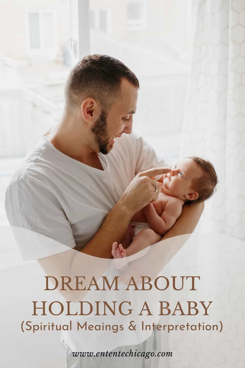 What does it mean when you dream about holding a baby