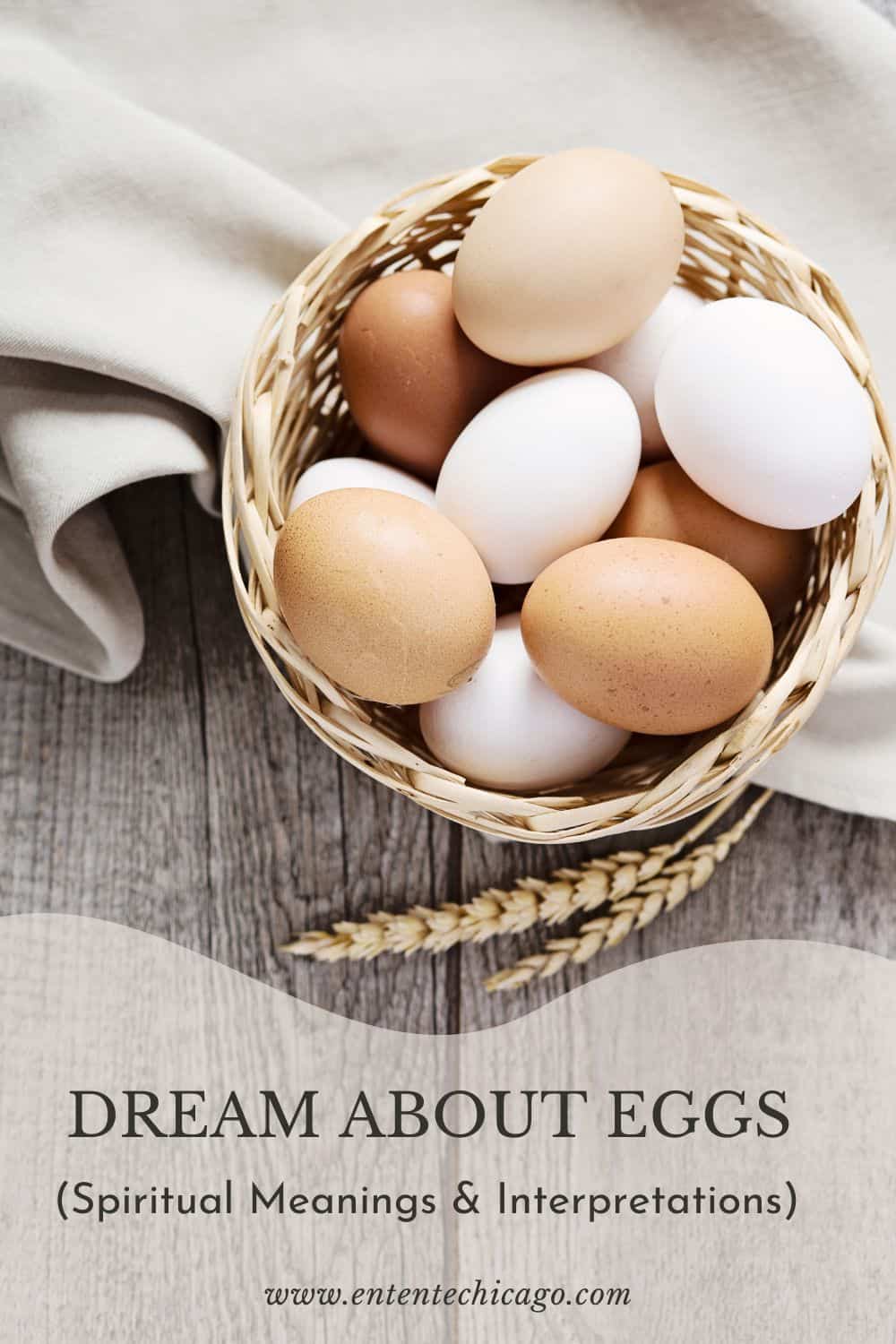 Dream About Eggs (Spiritual Meanings & Interpretations)