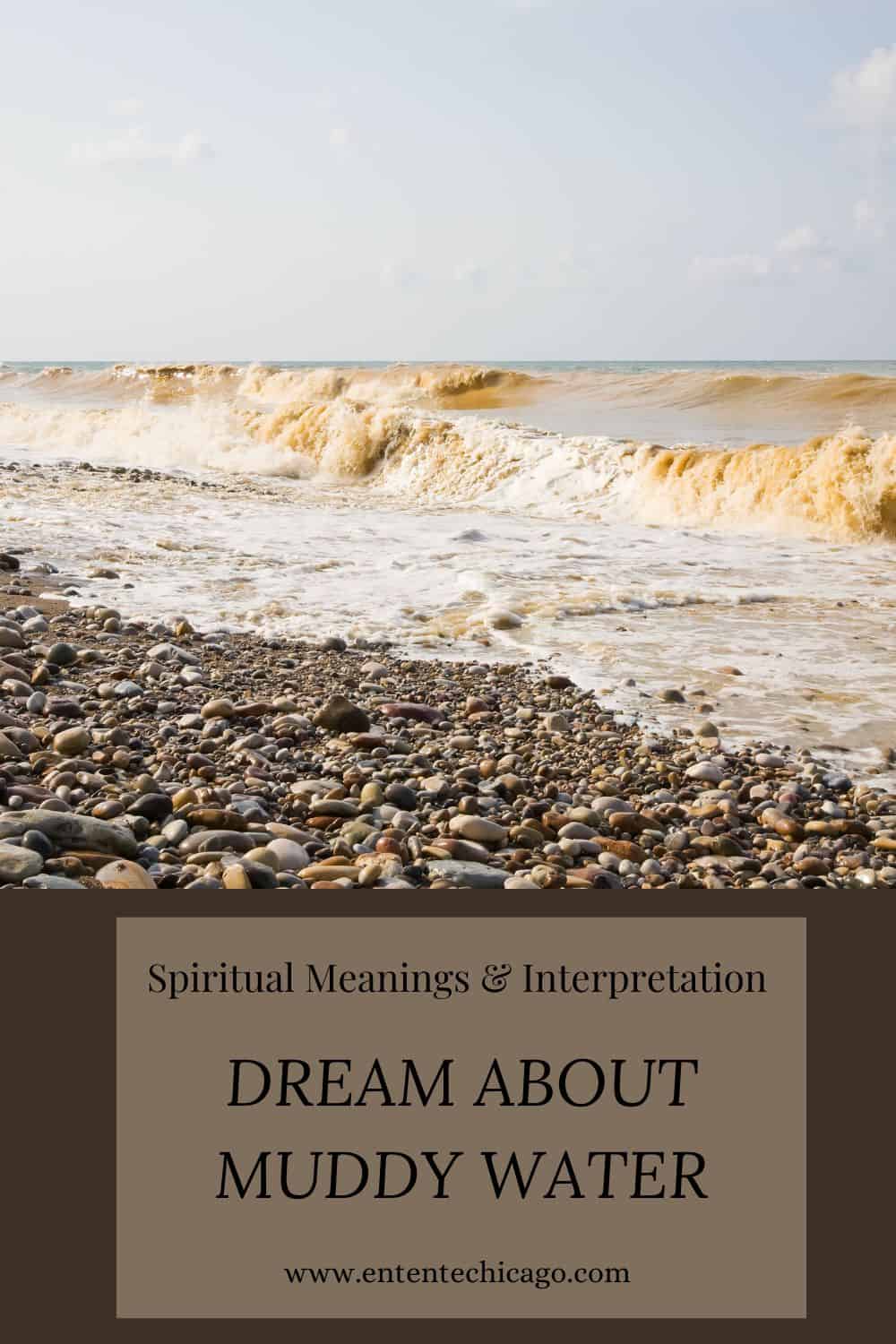 Dream About Muddy Water (Spiritual Meanings & Interpretation)