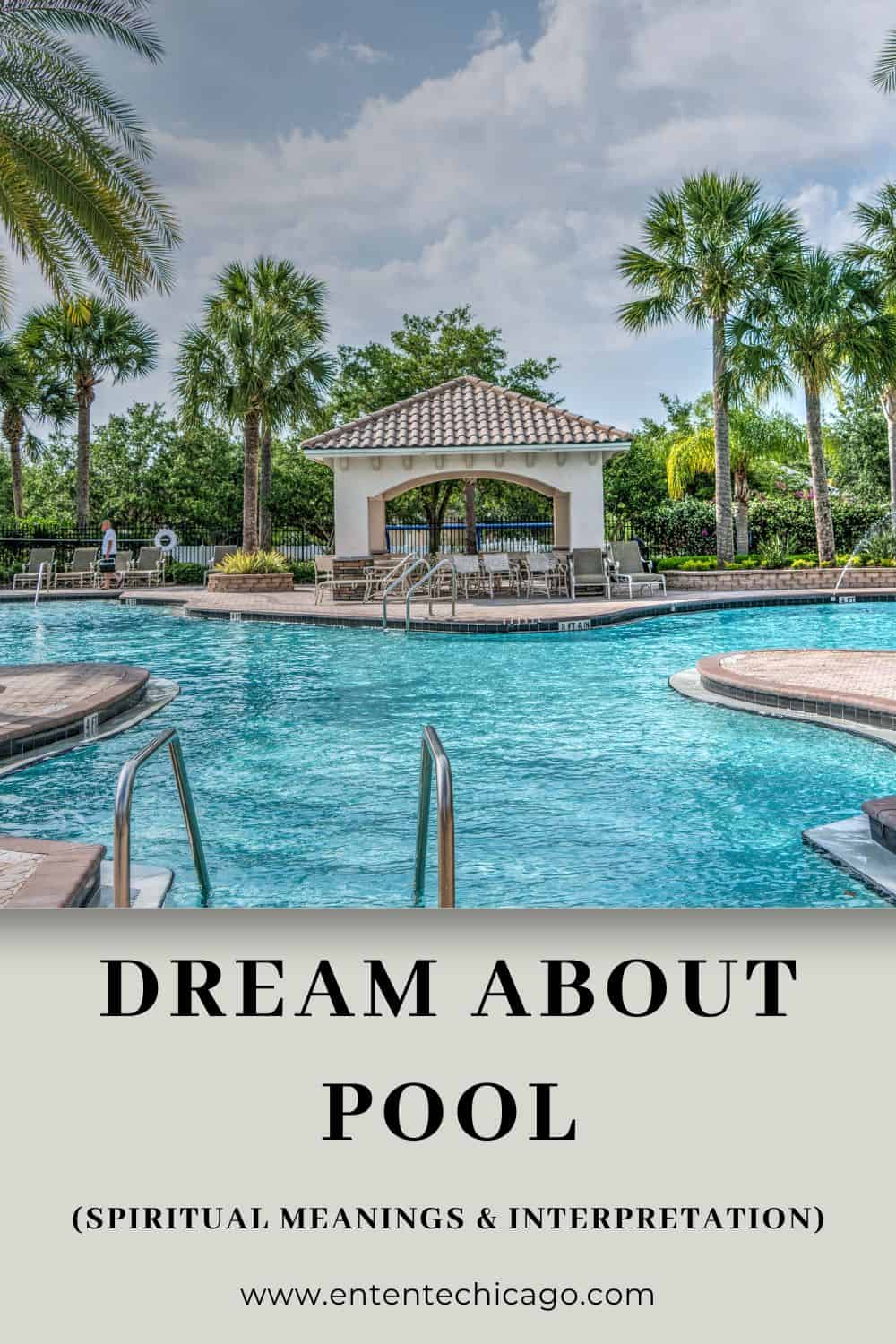 Dream About Pool (Spiritual Meanings & Interpretation)