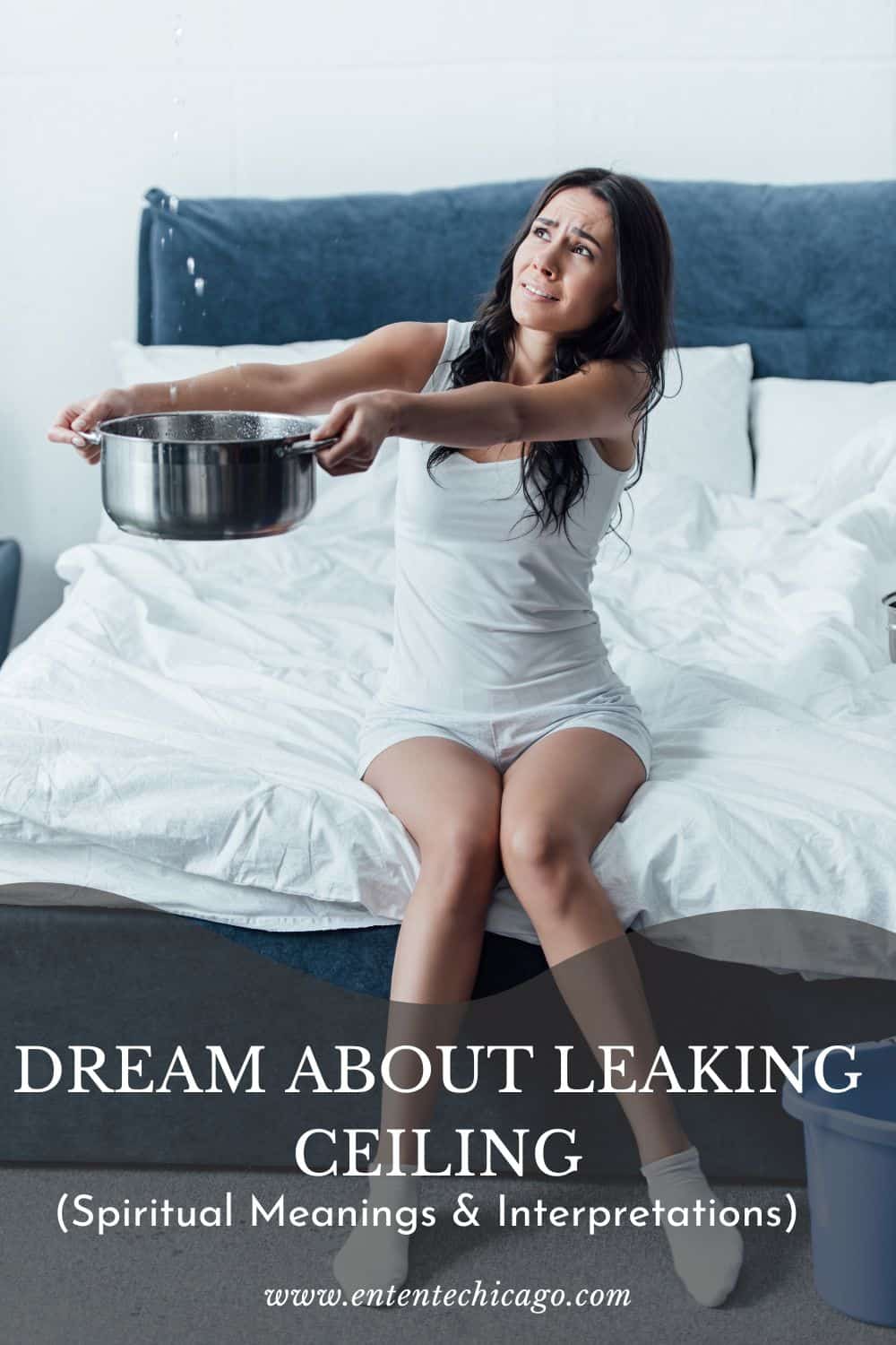 What Does It Mean When You dream about leaking ceiling