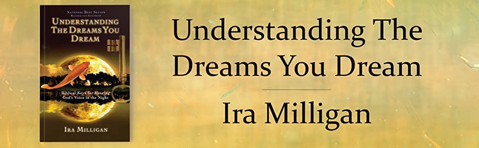 understanding the dreams you dream ira milligan